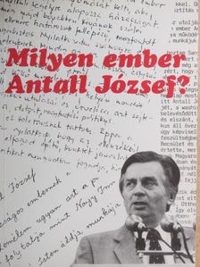 Horváth K. József - Milyen ember Antall József? [antikvár]