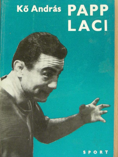 Kő András - Papp Laci [antikvár]