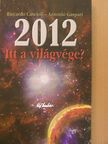 Antonio Gaspari - 2012 - Itt a világvége? [antikvár]