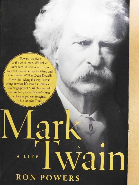Ron Powers - Mark Twain - A Life [antikvár]