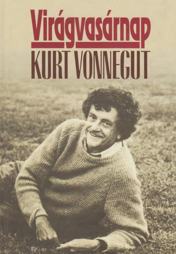 Kurt Vonnegut - Virágvasárnap [antikvár]
