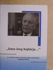 Dr. Gyökössy Endre - "Isten öreg bojtárja..." [antikvár]