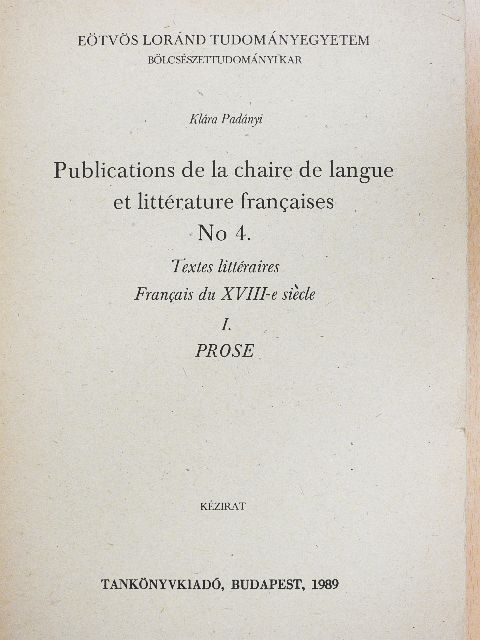 Klára Padányi - Publications de la chaire de langue et littérature francaise 4. [antikvár]