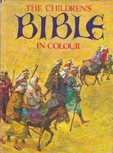 The Children's Bible in Colour [antikvár]