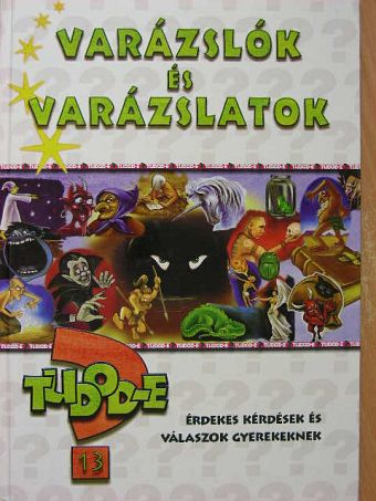 Temesiné Schmöltz Margit - Tudod-e? - Varázslók és varázslatok [antikvár]