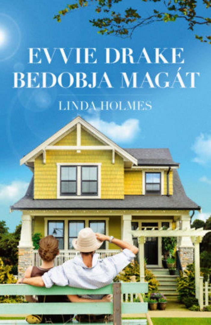 Linda Holmes - Evvie Drake bedobja magát [antikvár]