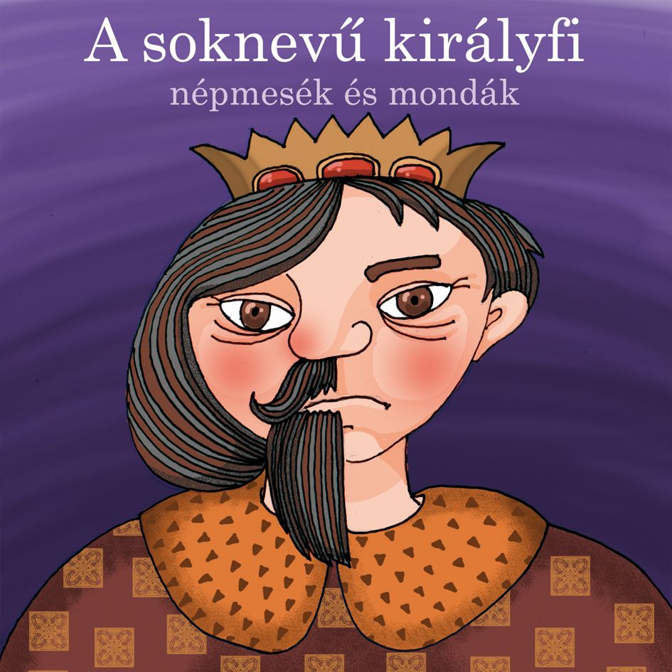 A SOKNEVŰ KIRÁLYFI CD