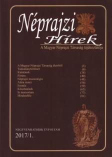 Hála József, Máté György - Néprajzi Hírek 2017/1. [antikvár]