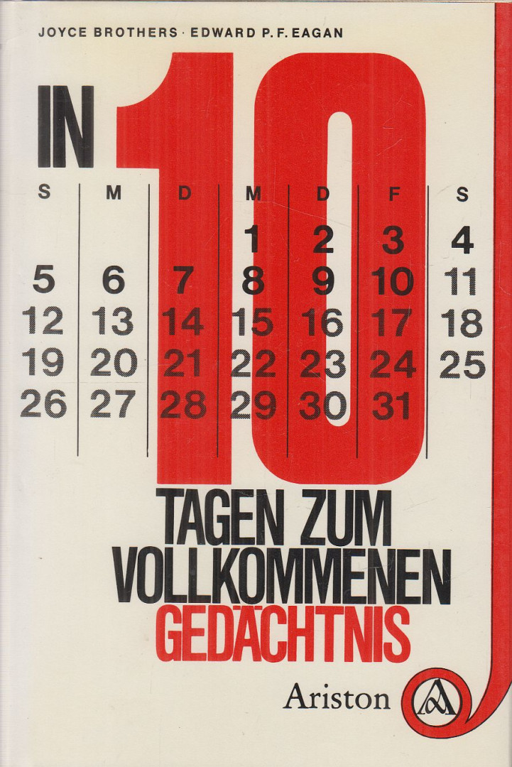Brothers, Joyce Dr., Edward P. F. Eagan - In 10 Tagen zum vollkommenen Gedächtnis [antikvár]