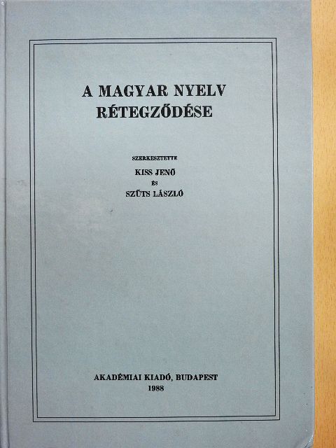 Balogh Lajos - A magyar nyelv rétegződése I. [antikvár]