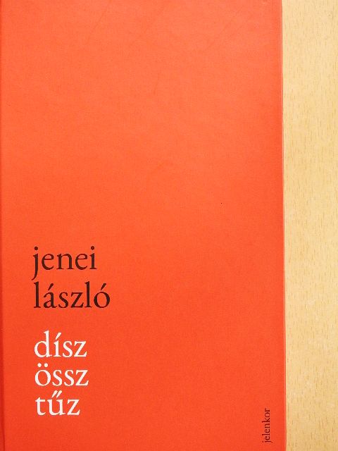 Jenei László - Díszössztűz [antikvár]
