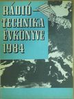 Bassó Andor - A Rádiótechnika évkönyve 1984 [antikvár]