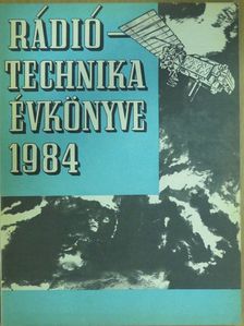 Bassó Andor - A Rádiótechnika évkönyve 1984 [antikvár]