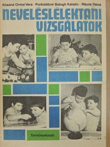 Kósáné Dr. Ormai Vera - Neveléslélektani vizsgálatok [antikvár]