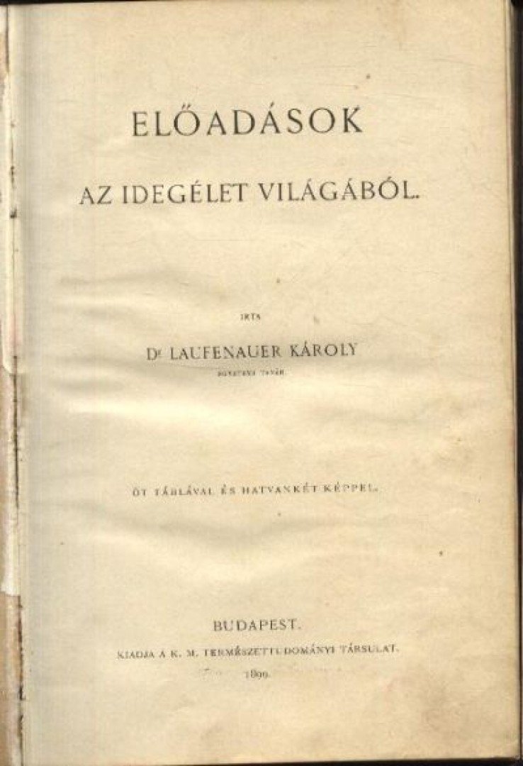 Dr. Laufenauer Károly - Előadások az idegélet világából [antikvár]