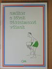 Amikor a lábak fájdalmassá válnak [antikvár]