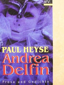 Paul Heyse - Andrea Delfin [antikvár]