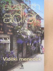 Elizabeth Adler - Vidéki menedék [antikvár]