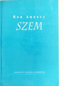 Bor Ambrus - Szem [antikvár]