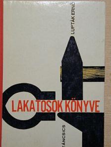 Lupták Ernő - Lakatosok könyve [antikvár]