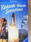 Nikolaus Lenz - Rekorde, Wunder, Sensationen [antikvár]