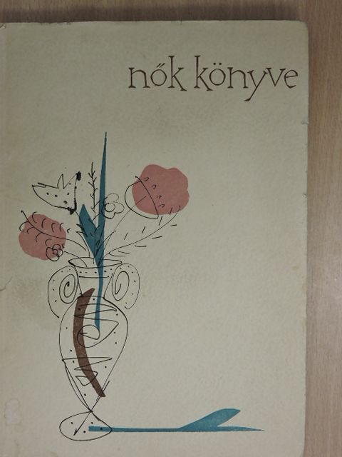 Dr. Haller Tibor - Nők könyve [antikvár]