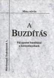 Mira nővér - A buzdítás - Pál apostol buzdításai a keresztényeknek [antikvár]