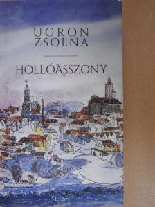 Ugron Zsolna - Hollóasszony [antikvár]