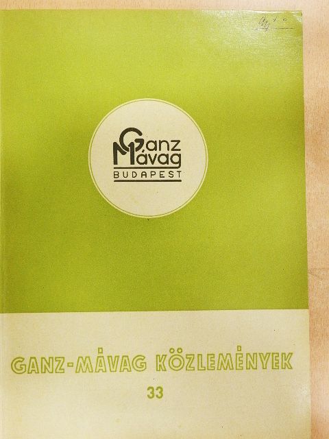 Dr. Hajdu Sándor - Ganz-Mávag közlemények 33. [antikvár]