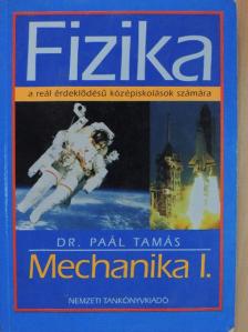 Dr. Paál Tamás - Fizika - Mechanika I. [antikvár]
