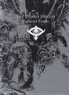 Alan Merrett - The Horus Heresy: Collected Visions [antikvár]