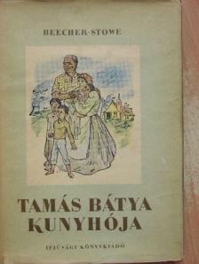 Harriet Beecher Stowe - Tamás bátya kunyhója [antikvár]