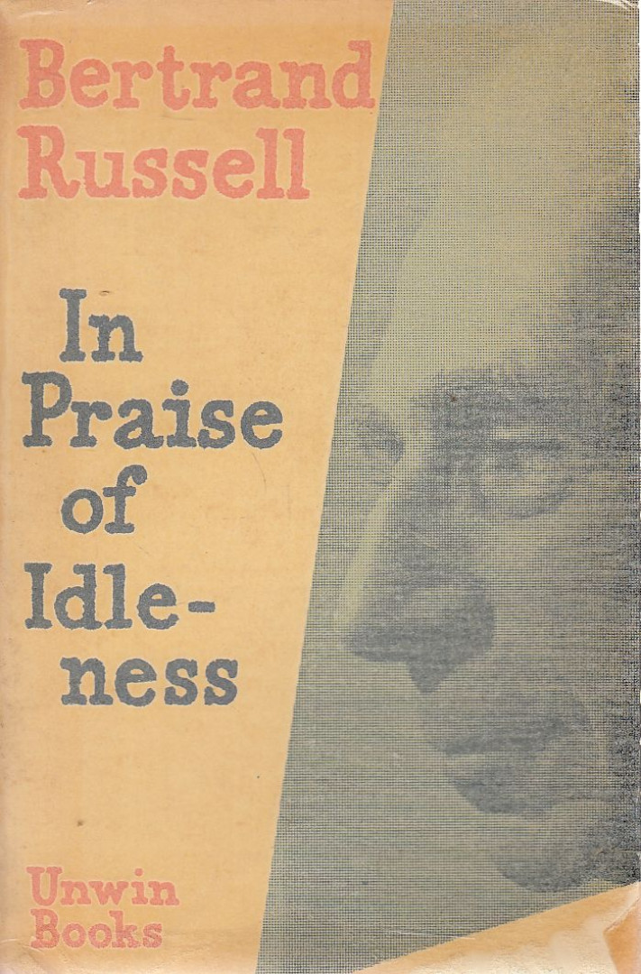 Bertrand Russell - In Praise of Idleness [antikvár]