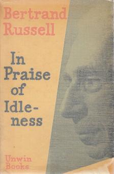 Bertrand Russell - In Praise of Idleness [antikvár]