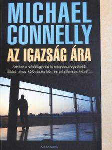 Michael Connelly - Az igazság ára [antikvár]