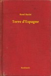Bazin, René - Terre d'Espagne [eKönyv: epub, mobi]