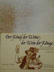 Lázár István - Der König der Weine, der Wein der Könige [antikvár]