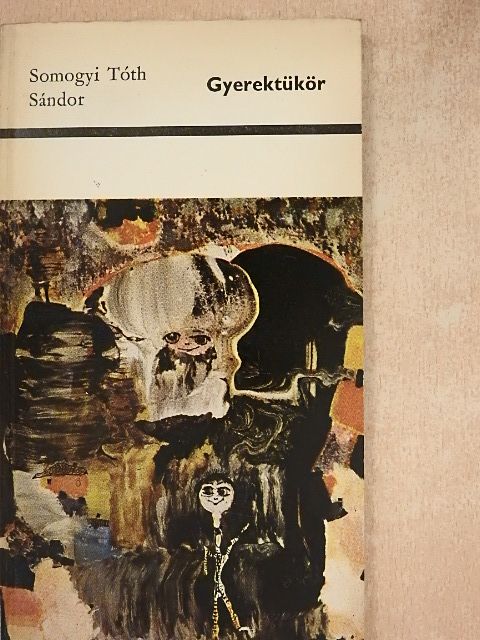 Somogyi Tóth Sándor - Gyerektükör [antikvár]