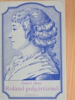 Dániel Anna - Roland polgártársnő [antikvár]