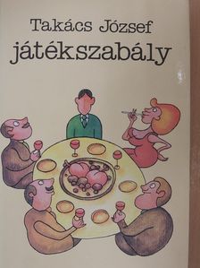 Takács József - Játékszabály [antikvár]