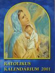 Balássy Péter - Katolikus kalendárium 2001 [antikvár]