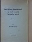 Marczell Ágoston - Sorsdöntő kérdéseink a történelem lencséje alatt I. [antikvár]