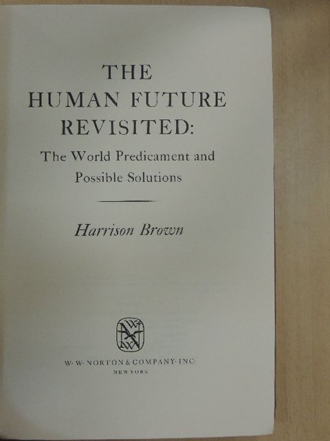 Harrison Brown - The Human Future Revisited [antikvár]