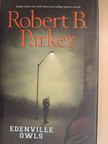 Robert B. Parker - Edenville Owls [antikvár]
