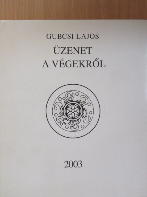 Balassa Bálint - Üzenet a végekről I. - Plakettel [antikvár]