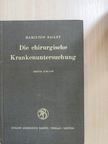 Allan Clain, M. B. - Die chirurgische Krankenuntersuchung [antikvár]