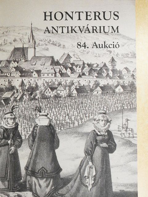 Honterus Antikvárium 84. Aukció [antikvár]