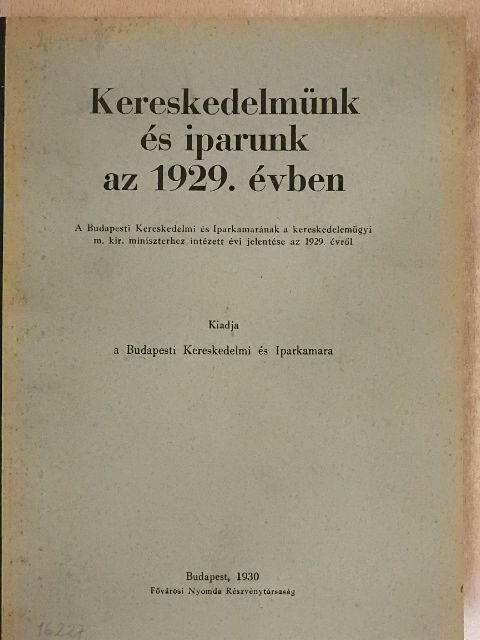 Kereskedelmünk és iparunk az 1929. évben [antikvár]