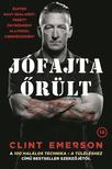 Clint Emerson - Jófajta őrült