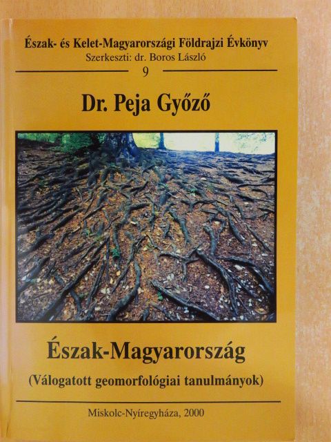 Dr. Peja Győző - Észak-Magyarország (dedikált példány) [antikvár]